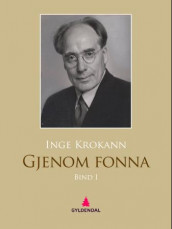 Gjenom fonna I av Inge Krokann (Ebok)