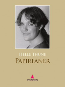 Papirfaner av Helle Thune (Ebok)