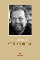O.K. Corral av Stig Holmås (Ebok)
