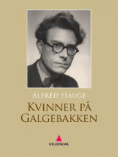 Kvinner på Galgebakken av Alfred Hauge (Ebok)