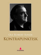 Kontrapunktisk av Ole Robert Sunde (Ebok)