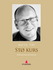 Stø kurs av Kjetil Try (Ebok)