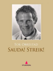 Sauda! Streik! av Tor Obrestad (Ebok)