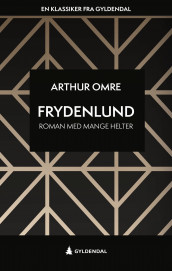 Frydenlund av Arthur Omre (Ebok)