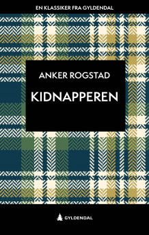 Kidnapperen av Anker Rogstad (Ebok)