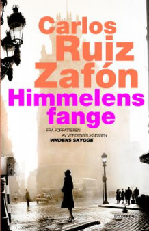 Himmelens fange av Carlos Ruiz Zafón (Heftet)