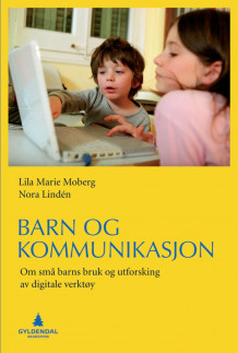 Barn og kommunikasjon av Lila Marie Moberg og Nora Linden (Ebok)