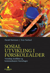 Sosial utvikling i førskolealderen av Harald Martinsen og Terje Nærland (Ebok)
