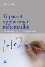 Tilpasset opplæring i matematikk av Jarle Sjøvoll (Ebok)