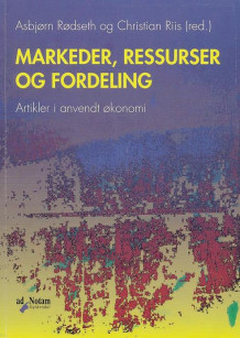 Markeder, ressurser og fordeling av Asbjørn Rødseth og Christian Riis (Ebok)