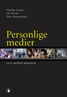 Personlige medier av Lüders Marika, Prøitz Lin og Terje Rasmussen (Ebok)
