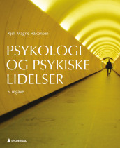 Psykologi og psykiske lidelser av Kjell Magne Håkonsen (Heftet)