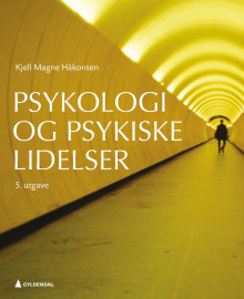 Psykologi og psykiske lidelser av Kjell Magne Håkonsen (Heftet)