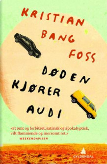 Døden kjører Audi av Kristian Bang Foss (Innbundet)