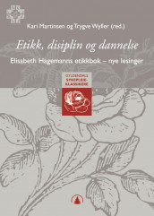 Etikk, disiplin og dannelse av Elisabeth Hagemann (Ebok)