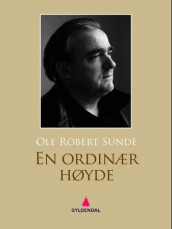 En ordinær høyde av Ole Robert Sunde (Ebok)