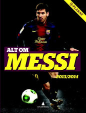 Alt om Messi av Michael Jepsen (Innbundet)