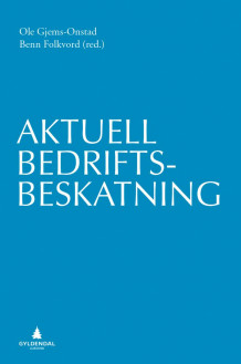 Aktuell bedriftsbeskatning av Ole Gjems-Onstad og Benn Folkvord (Innbundet)