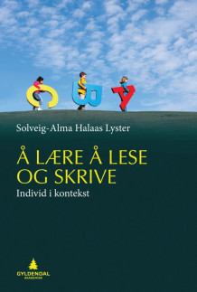 Å lære å lese og skrive av Solveig-Alma Halaas Lyster (Ebok)
