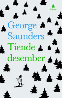 Tiende desember av George Saunders (Ebok)