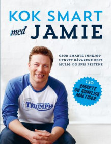 Kok smart med Jamie av Jamie Oliver (Innbundet)