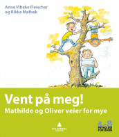 Vent på meg! av Anne Vibeke Fleischer og Rikke Mølbak (Heftet)