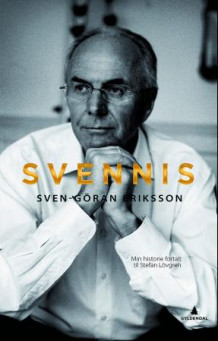 Svennis av Sven-Göran Eriksson (Ebok)