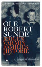 Krigen var min families historie av Ole Robert Sunde (Heftet)