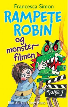 Rampete Robin og monsterfilmen av Francesca Simon (Heftet)