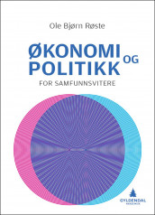 Økonomi og politikk for samfunnsvitere av Ole Bjørn Røste (Heftet)