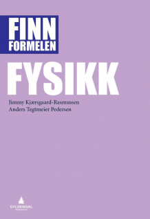 Fysikk av Kristian Ejlebjærg Jensen, Anders Tegtmeier Pedersen og Jimmy Kjærsgaard-Rasmussen (Heftet)
