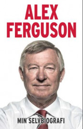 Min selvbiografi av Alex Ferguson (Innbundet)