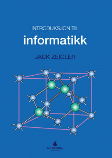 Introduksjon til informatikk av Jack Zeigler (Heftet)