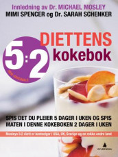 5:2-diettens kokebok av Sarah Schenker og Mimi Spencer (Innbundet)