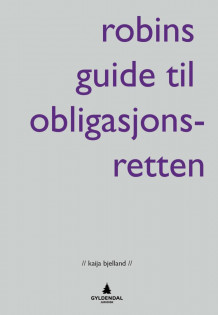 Robins guide til obligasjonsretten av Kaija Bjelland (Heftet)