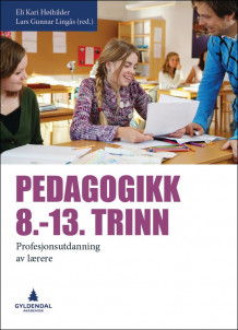 Pedagogikk 8.-13. trinn av Eli Kari Høihilder og Lars Gunnar Lingås (Heftet)