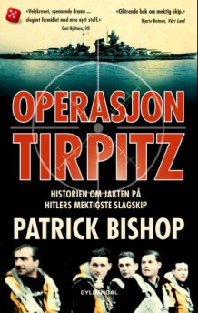 Operasjon Tirpitz av Patrick Bishop (Heftet)