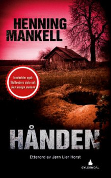 Hånden ; Den urolige mannen av Henning Mankell (Heftet)