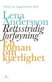 Rettsstridig forføyning av Lena Andersson (Ebok)