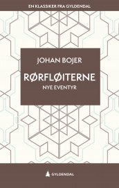 Rørfløiterne av Johan Bojer (Ebok)