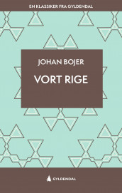 Vort rige av Johan Bojer (Ebok)