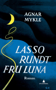 Lasso rundt fru Luna av Agnar Mykle (Ebok)