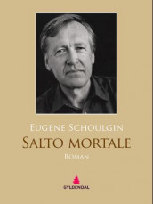Salto mortale av Eugene Schoulgin (Ebok)