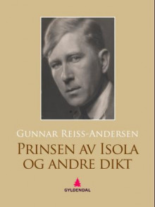 Prinsen av Isola og andre dikt av Gunnar Reiss-Andersen (Ebok)