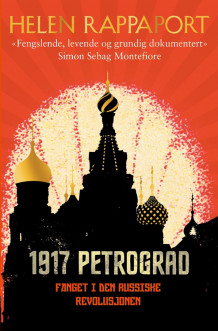 1917 Petrograd av Helen Rappaport (Innbundet)