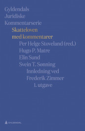 Skatteloven med kommentarer av Hugo P. Matre, Per Helge Stoveland, Elin Sund og Svein T. Sønning (Innbundet)