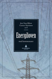 Energiloven av Jens Naas-Bibow og Gunnar Martinsen (Ebok)