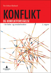 Konflikt og konfliktforståelse av Tor-Johan Ekeland (Heftet)