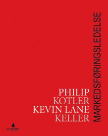 Markedsføringsledelse av Philip Kotler og Kevin Lane Keller (Heftet)