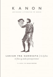 En hyllest til flua og andre personportretter av Lukian fra Samosata (Innbundet)